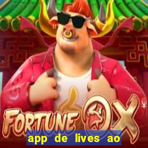 app de lives ao vivo 18